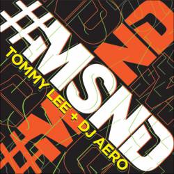 Tommy Lee : #MSND (ft. DJ Aero)